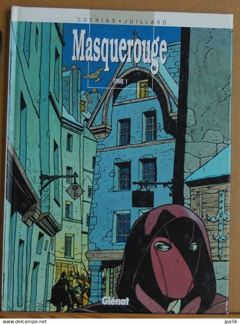 MASQUEROUGE 1  Masquerouge - Cothias Juillard - Editions Glénat - Masquerouge