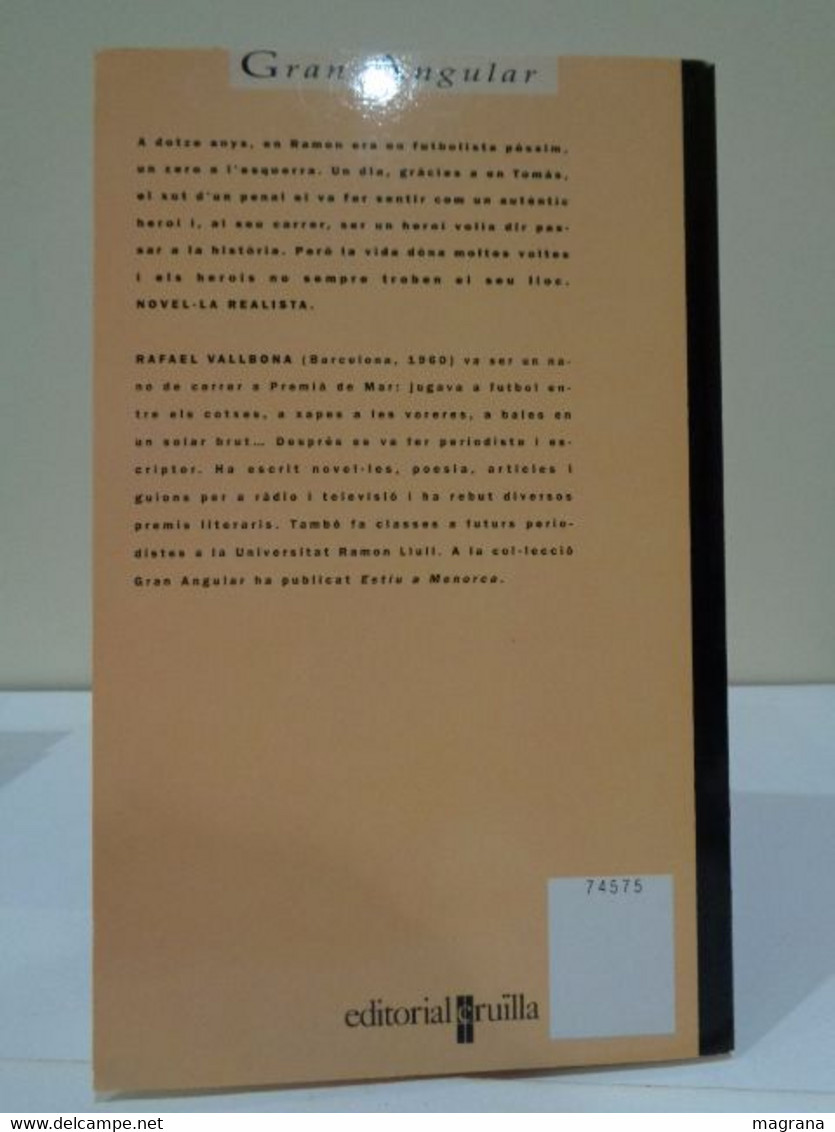 Una Història De Carrer. Rafael Vallbona. Gran Angular Nº 114. 1a Edició 2000. 159 Pp. - Junior