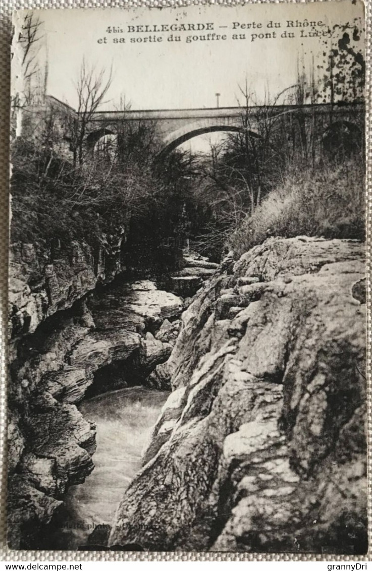 01 Bellegarde 1927 Perte Du Rhone Sortie Du Gouffre Au Pont De Luce - Bellegarde-sur-Valserine