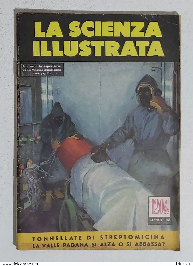 64348 La Scienza Illustrata - N. 1 1952 - La Scienza Servizio Della Potenza - Wetenschappelijke Teksten