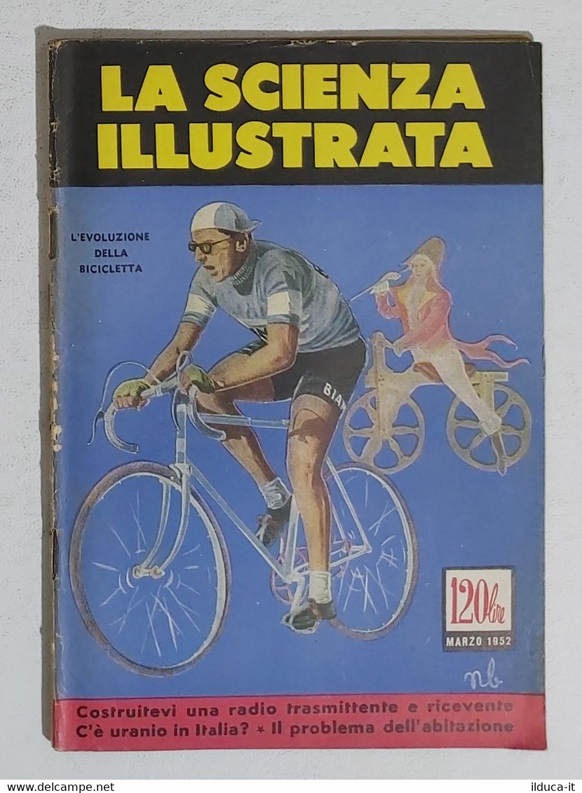 64350 La Scienza Illustrata-n. 3 1952- L'evoluzione Della Bicicletta (Sommario) - Scientific Texts