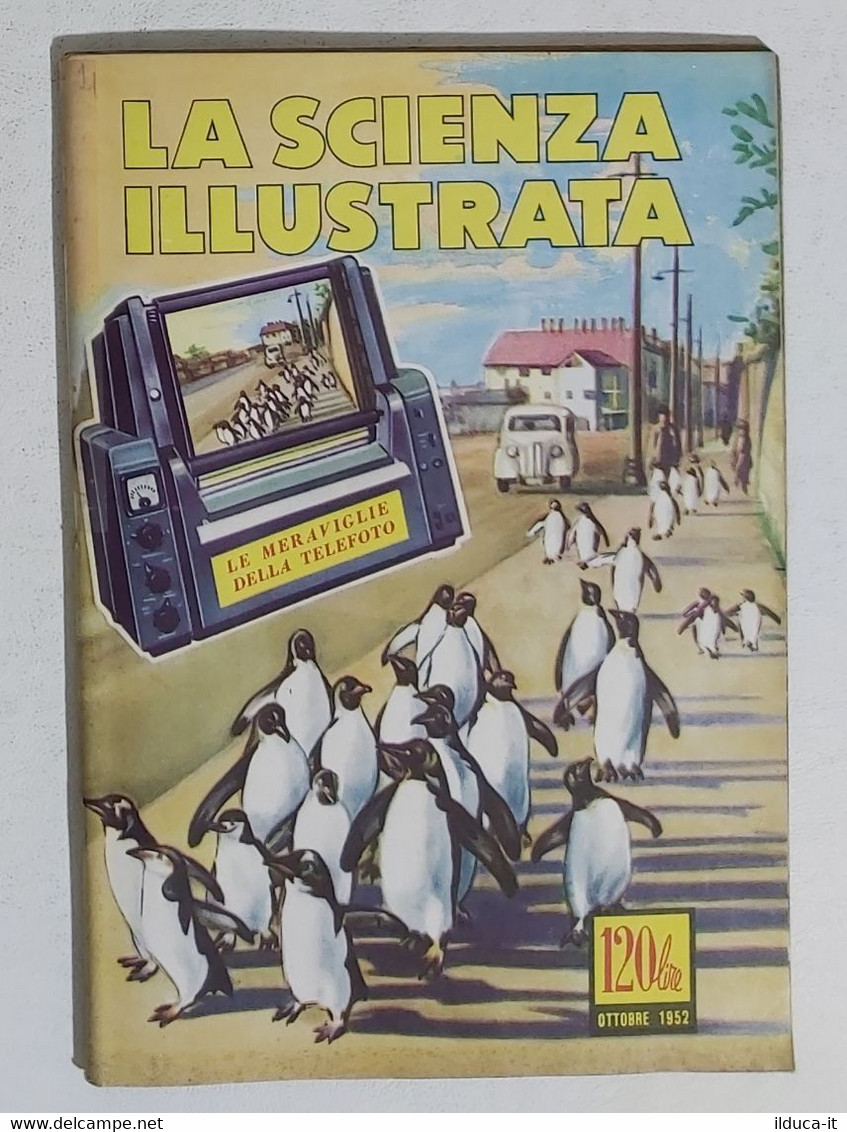 64357 La Scienza Illustrata - N. 10 1952 - Telefoto (Foto Sommario) - Textos Científicos