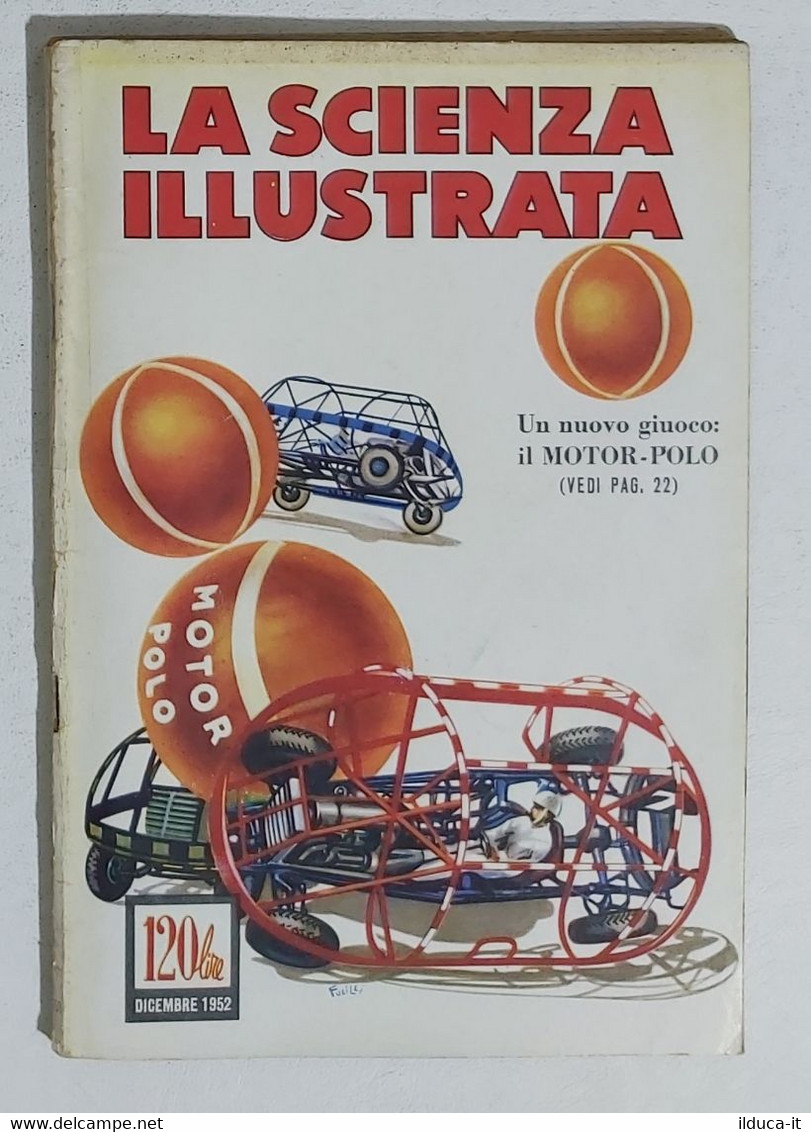 64359 La Scienza Illustrata - N. 12 1952 - Come Si Diventa Piloti (Sommario) - Textes Scientifiques