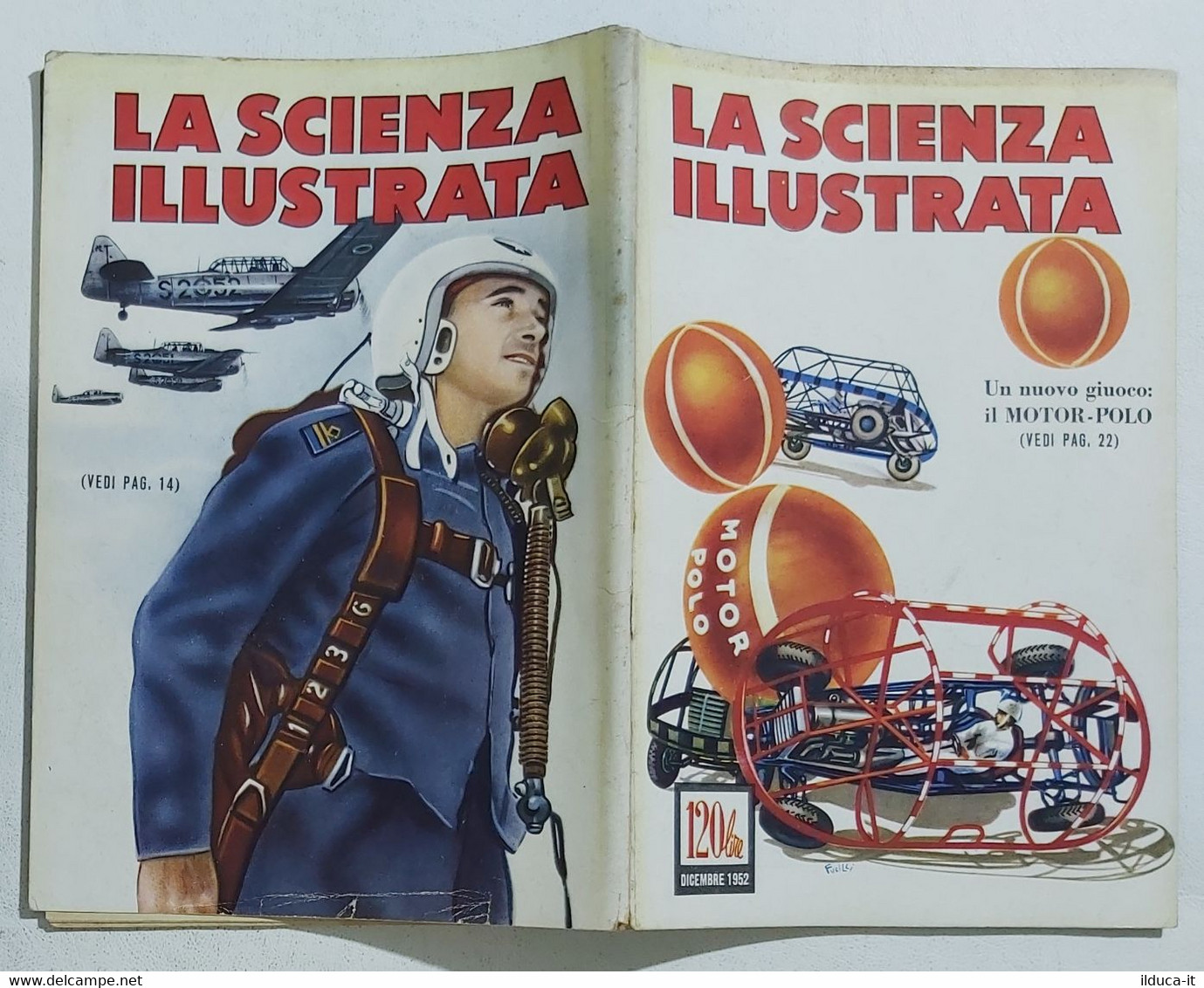 64359 La Scienza Illustrata - N. 12 1952 - Come Si Diventa Piloti (Sommario) - Wetenschappelijke Teksten