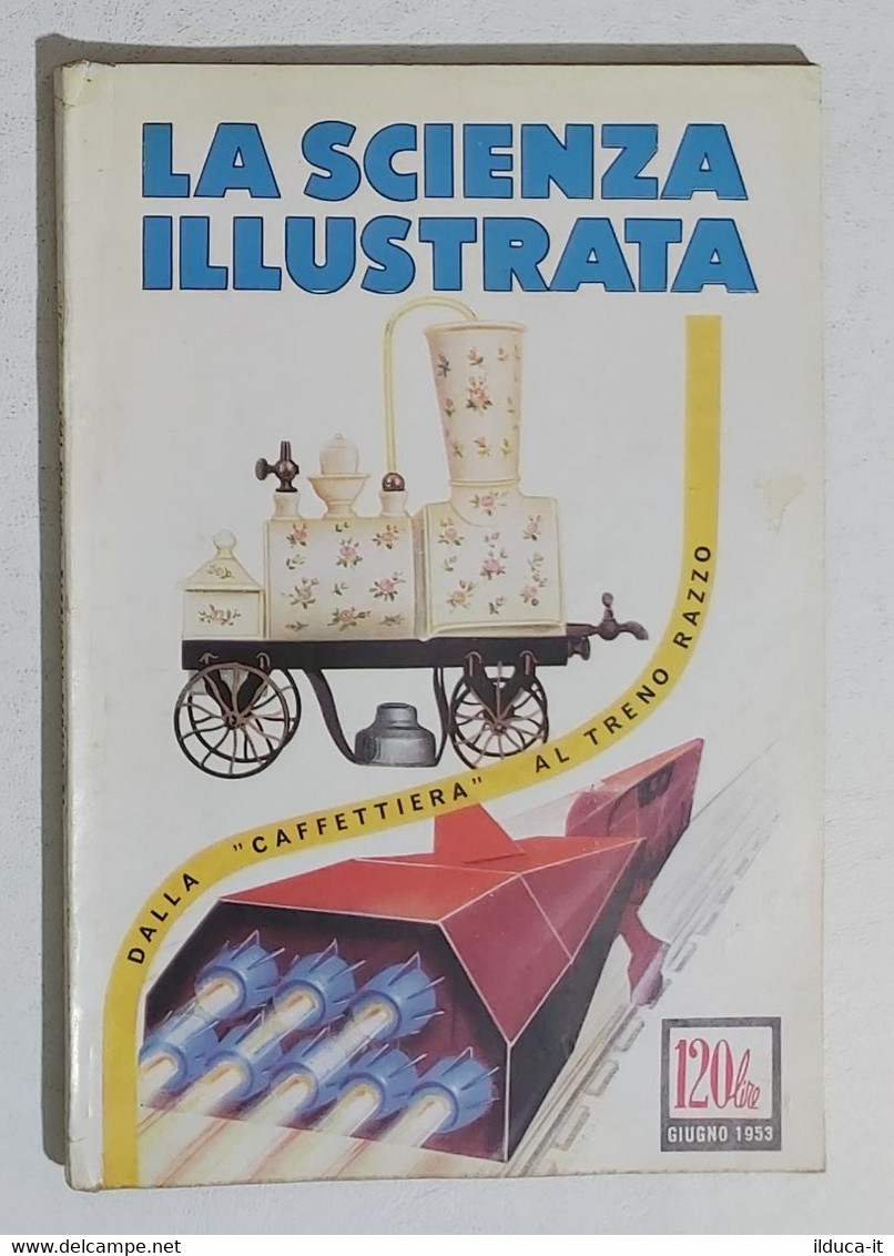 64365 La Scienza Illustrata - N. 6 1953 - Auto A Turbina Italiana (Sommario) - Scientific Texts