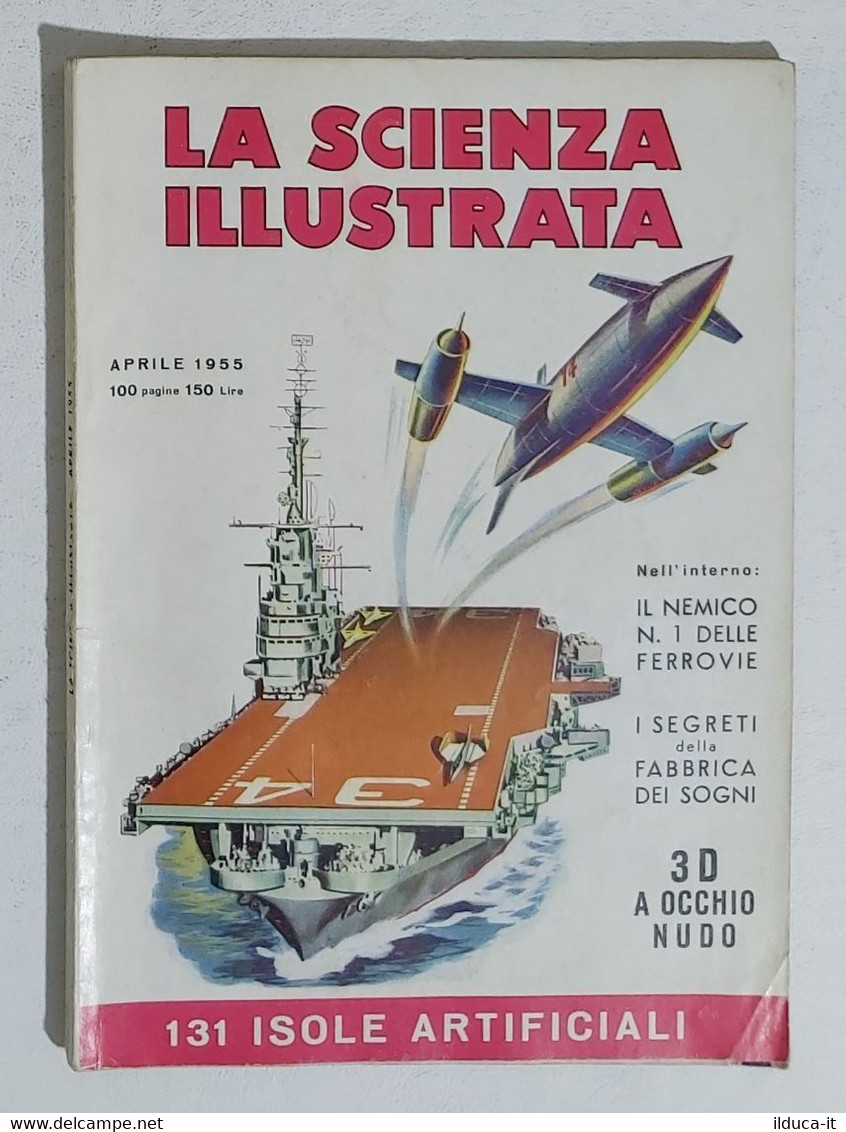 64374 La Scienza Illustrata - N. 4 1955 - Dietro Le Quinte Cinecittà (Sommario) - Scientific Texts