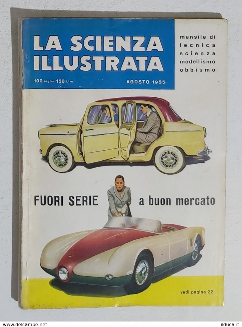 64378 La Scienza Illustrata - N. 8 1955 - Fuori Serie A Buon Mercato (Sommario) - Wetenschappelijke Teksten