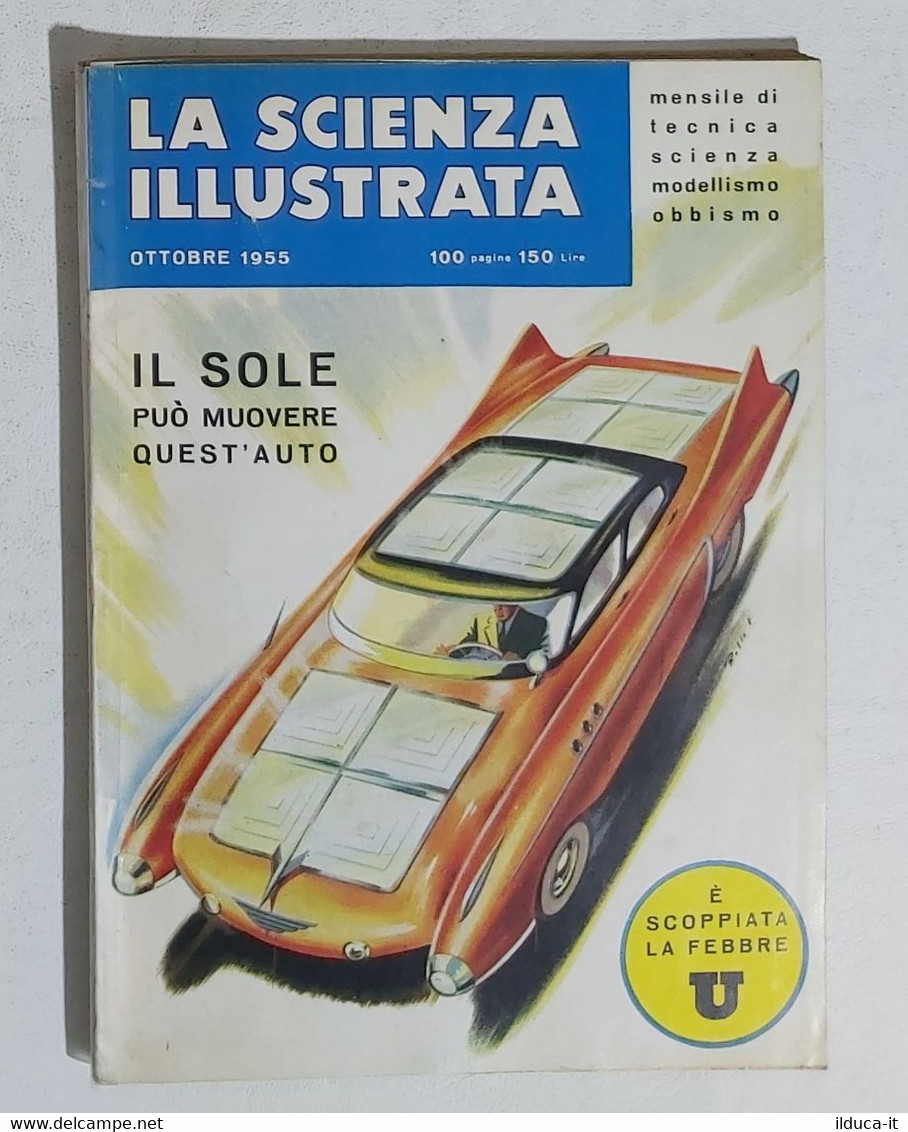 64379 La Scienza Illustrata - N. 10 1955 - Auto Pannelli Solari (Sommario) - Wissenschaften