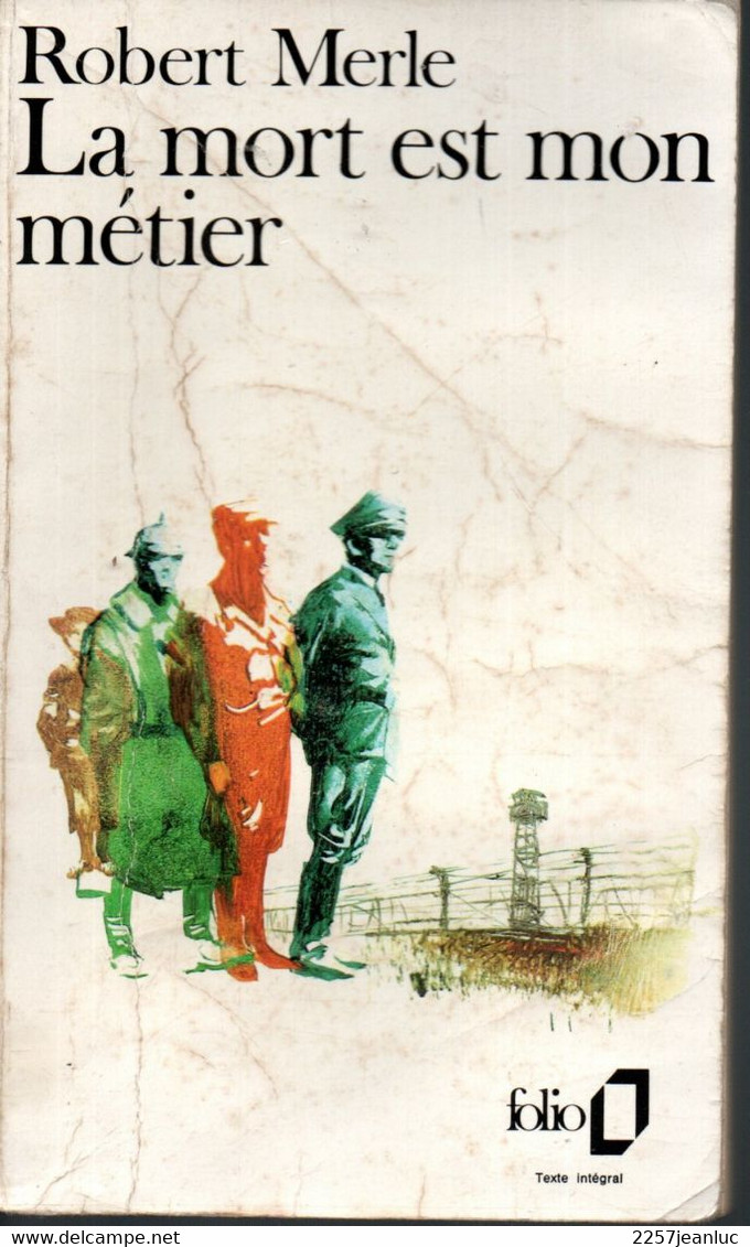 Robert Merle La Mort Est Mon Métier Editions Folio De 1972 - Novelas Negras