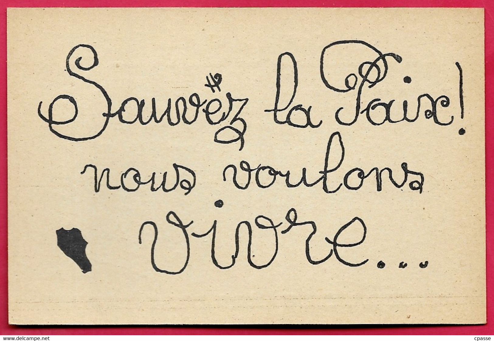 CPA Carte Pétition "Sauvez La Paix, Nous Voulons Vivre..." Adressée Aux Délégués De L'ONU (Nations Unies) * Politique - Non Classés