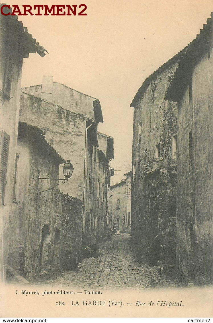 LA GARDE RUE DE L'HOPITAL 83 VAR - La Garde