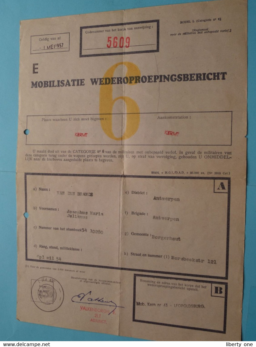 MOBILISATIE WEDEROPROEPINGSBERICHT 5609 ( Van Den Brande Antwerpen/Borgerhout > LLeopoldsburg KERMT 1957 ) 2 Expl. ! - Dokumente