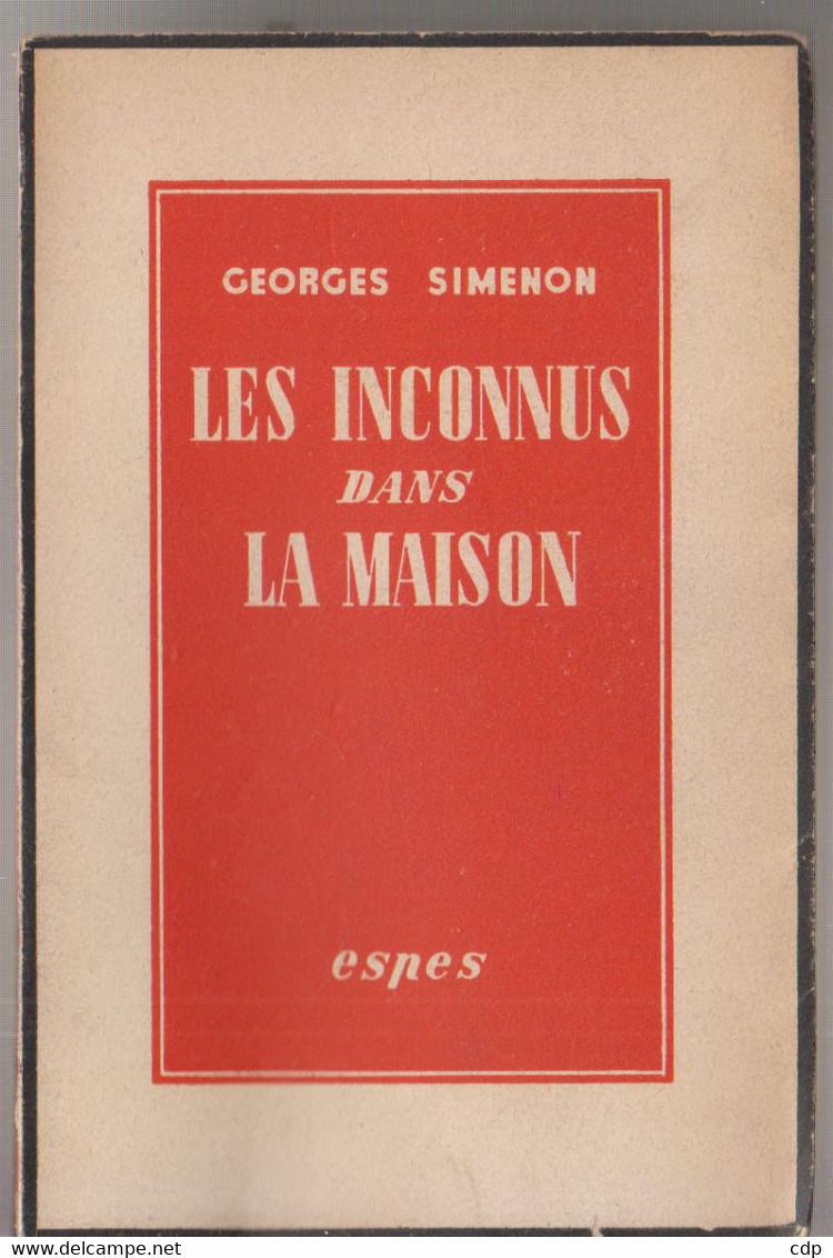 SIMENON  Les Inconnus Dans La Maison   Espes   1944 - Simenon