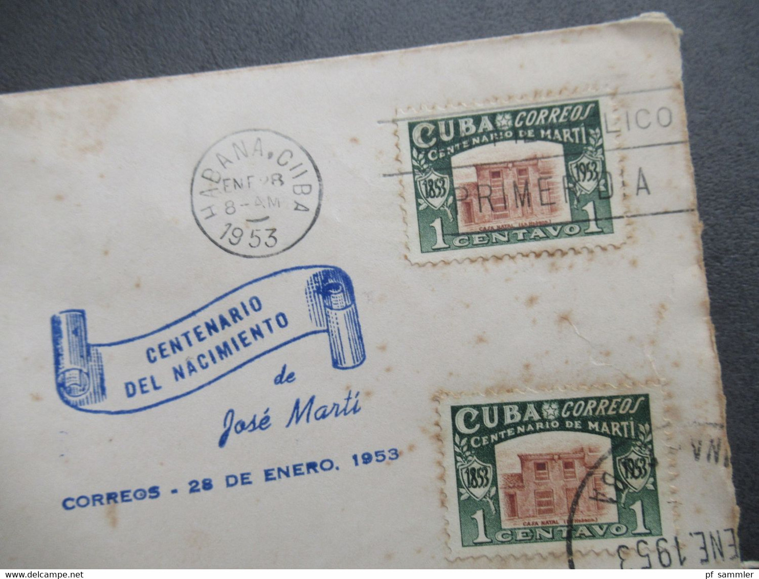 Kuba / Cuba 1953 Centenario Del Nacimiento De Jose Marti Sonderstempel Und Stempel Habana Cuba - Storia Postale