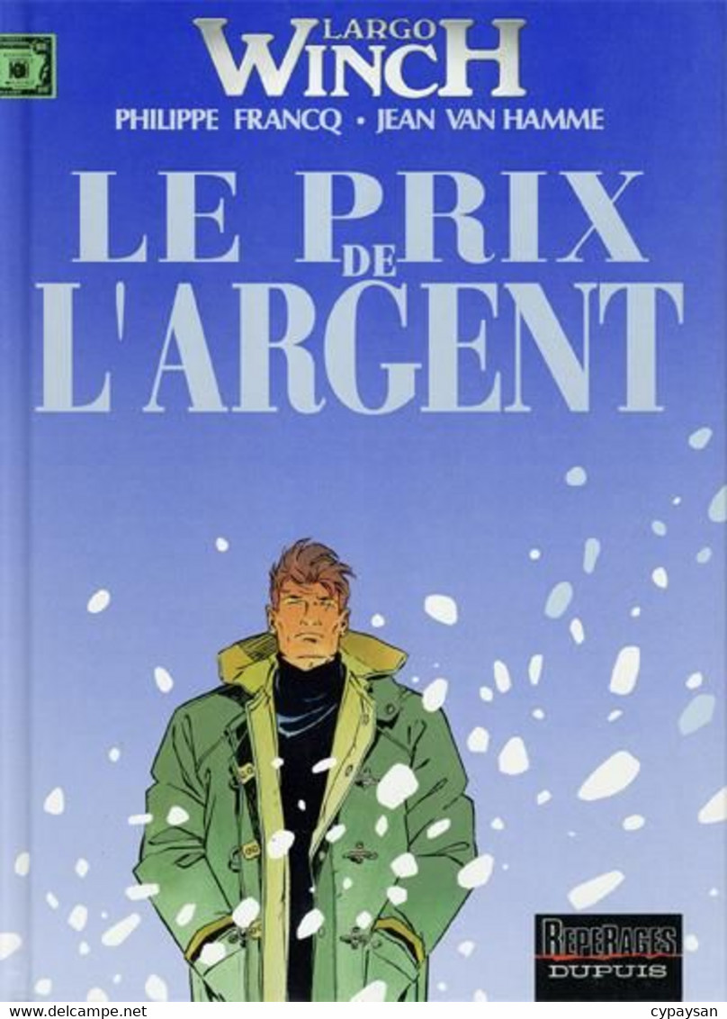 Largo Winch 13 Le Prix De L'Argent EO BE Dupuis 06/2004 Van Hamme Francq (BI6) - Largo Winch