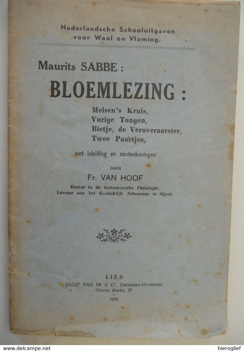 BLOEMLEZING Maurits Sabbe ° Brugge + Antwerpen MEISEN-'-S KEUKEN / VURIGE TONGEN / BIETJE DE VEROVERAARSTER / 2 PAARTJES - Literature