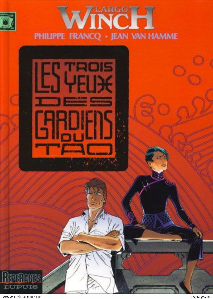 Largo Winch 15 Les Trois Yeux Des Gardiens Du Tao. EO BE Dupuis 03/2007 Van Hamme Francq (BI6) - Largo Winch