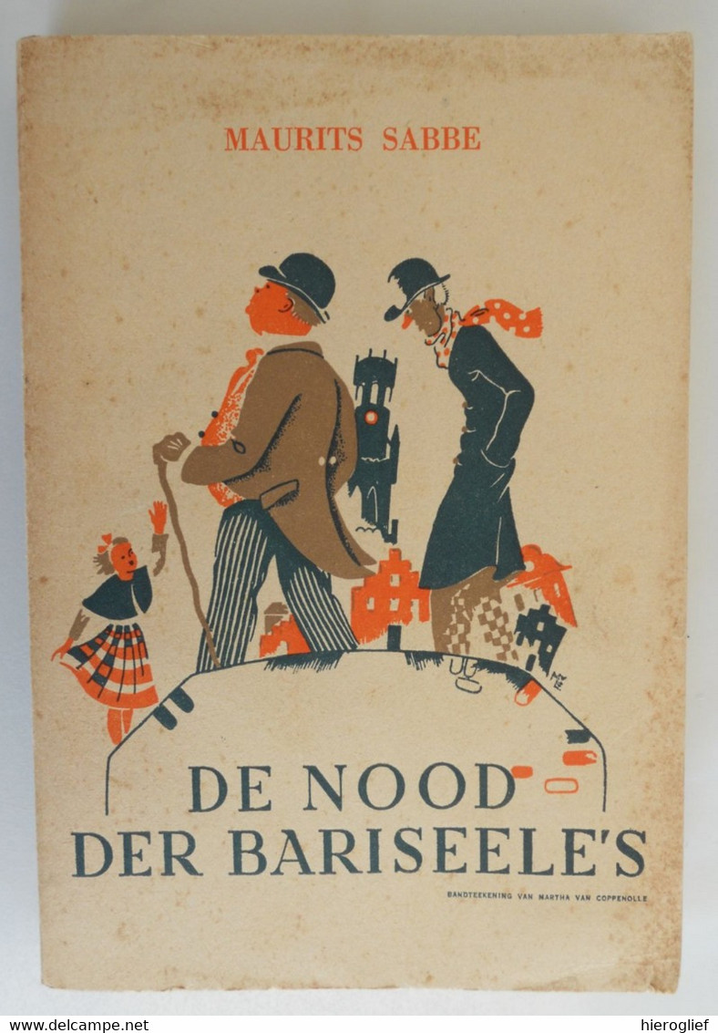 DE NOOD DER BARISEELE'S Door MAURITS SABBE ° Brugge + Antwerpen - Literatuur