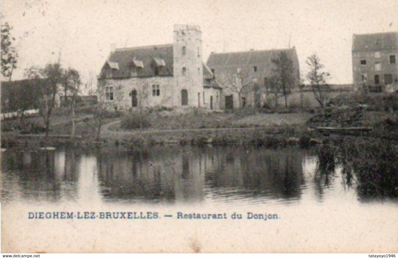 Dieghem-lez-Bruxelles  Restaurant Du Donjon  Voyagé En 1913 - Diegem