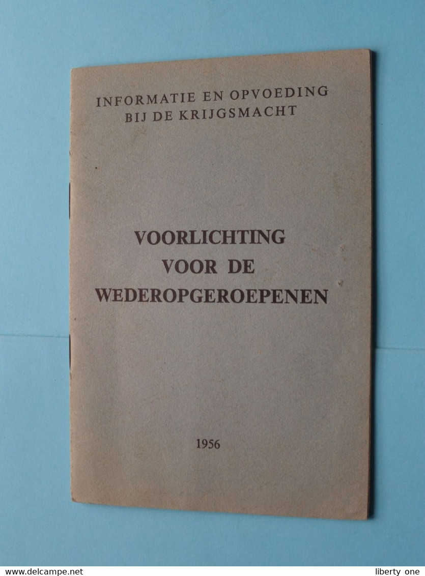 VOORLICHTING Voor De WEDEROPGEROEPENEN Info En Opvoeding Bij De KRIJGSMACHT > 1956 ( Zie Foto's ) Compleet ! - Documenti