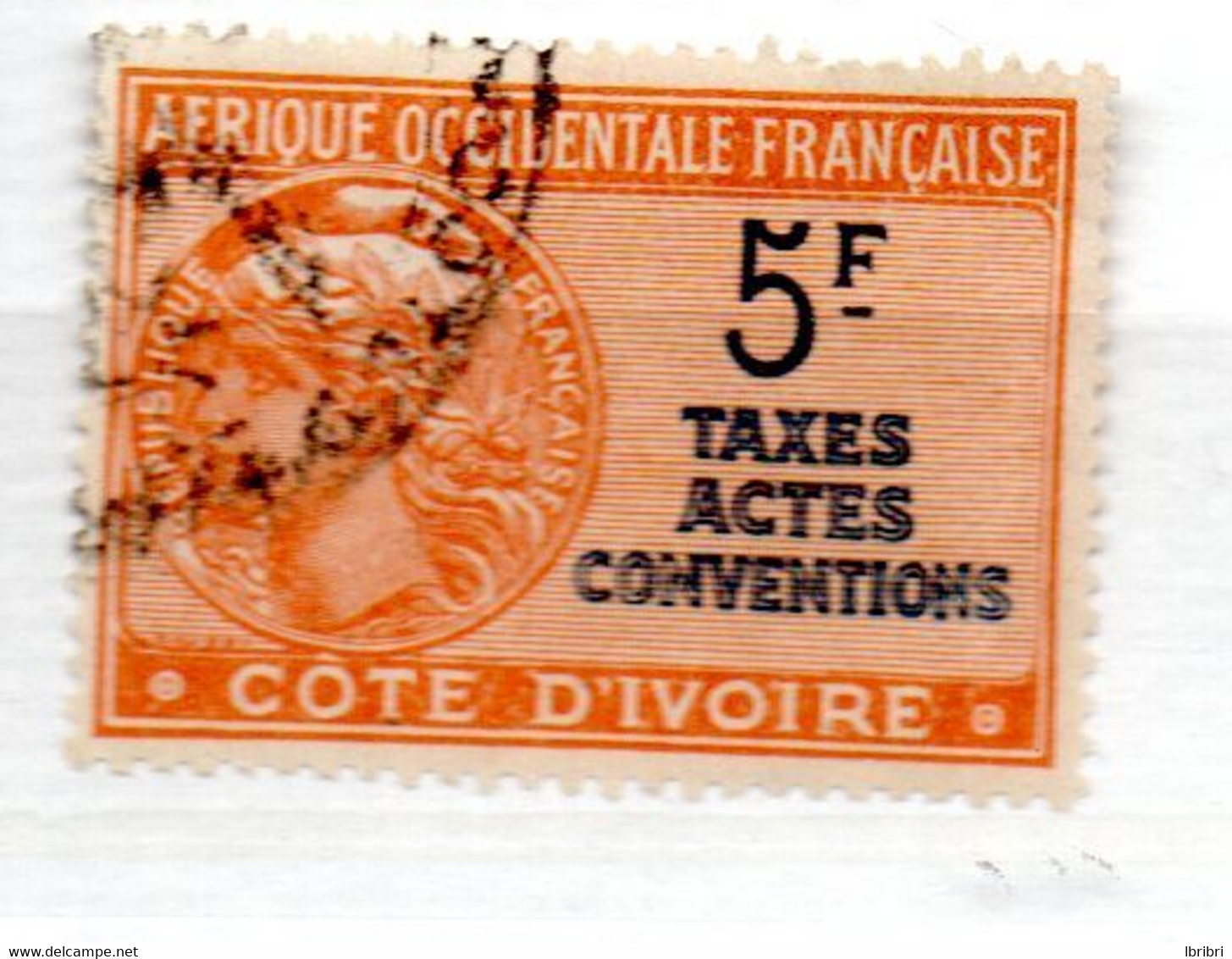 A.O.F.COTE D'IVOIRE 5F ORANGE TIMBRE FISCAL TAXES ACTES CONVENTIONS OBL - Used Stamps