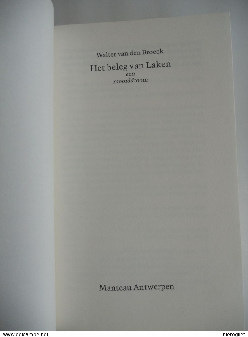 HET BELEG VAN LAKEN Door Walter Van Den Broeck ° Olen / Koning Boudewijn - Littérature