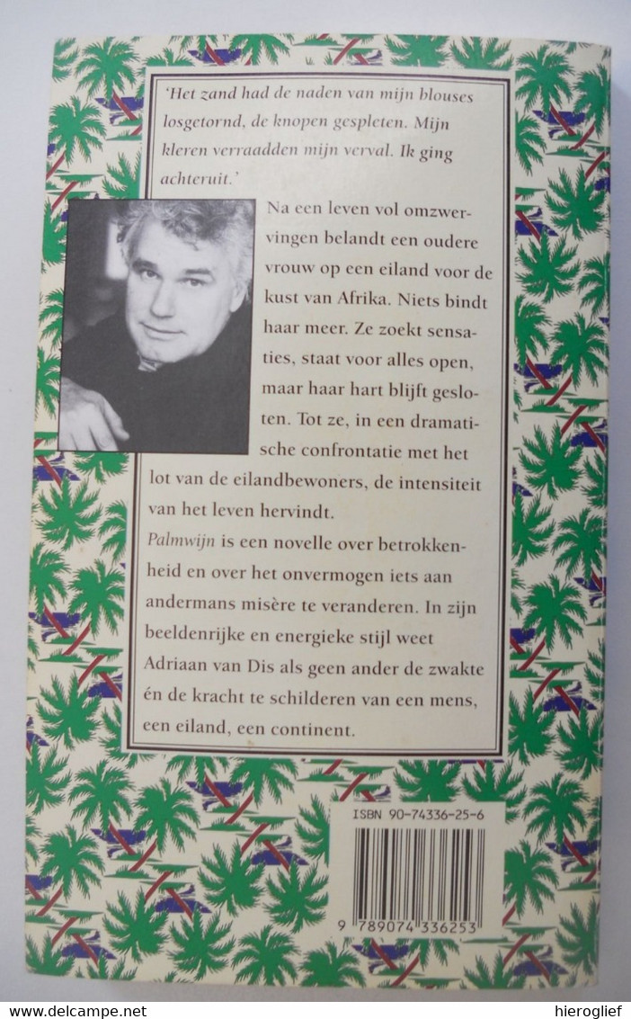 PALMWIJN Door Adriaan Van Dis - Letteratura