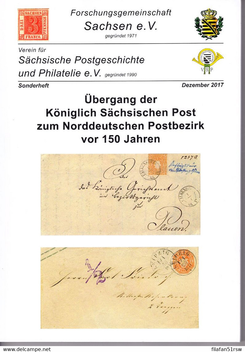 Übergang Der Königlich Sächsischen Post Zum Norddeutschen Postbezirk, Stefan Kolditz Und Sven Kolditz - Filatelia E Storia Postale