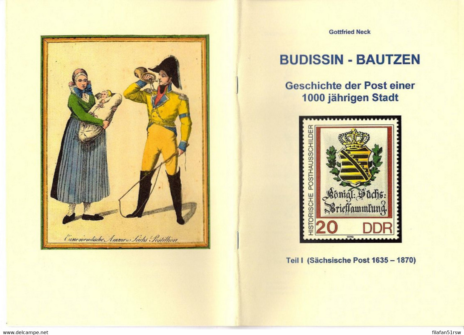 Budissin - Bautzen, Geschichte Der Post Teil I 1635-1869, Gottfried Neck, Eigenverlag Stadt Bautzen, 2013, Neuwertig, - Filatelie En Postgeschiedenis