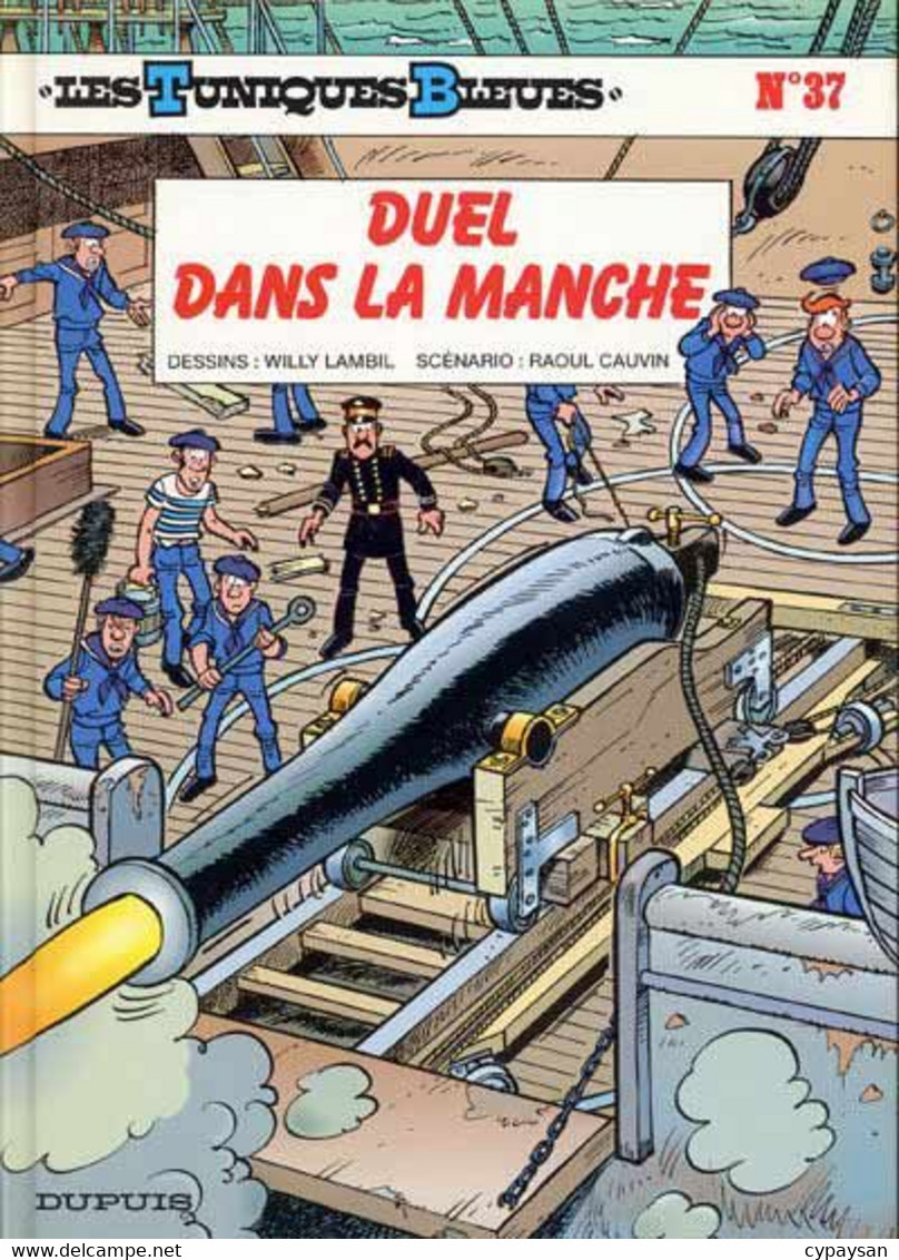 Les Tuniques Bleues 37 Duel Dans La Manche EO BE Dupuis 05/1995 Cauvin Lambil (BI6) - Tuniques Bleues, Les