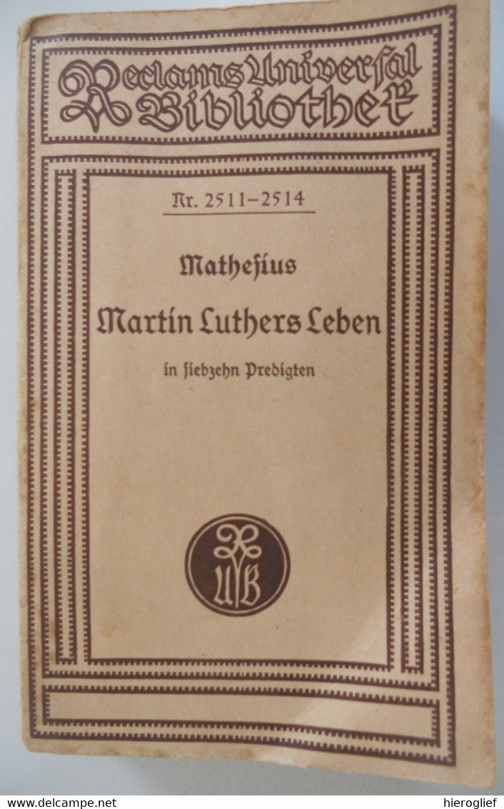 MARTIN LUTHERS LEBEN In Fiebzehn Predigten Johann Mathefius / Luther - Biografía & Memorias