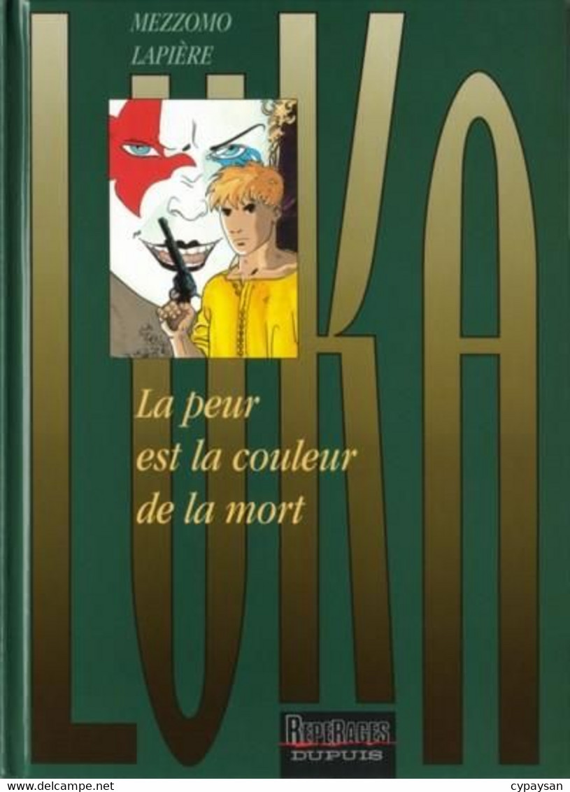 Luka 2 La Peur Est La Couleur De La Mort EO BE Dupuis 09/1997 Lapière Mezzomo (BI6) - Luka