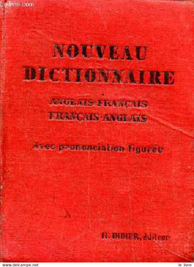 A New Dictionnary English French / French English With Figured Pronunciation - Collectif - 1928 - Wörterbücher