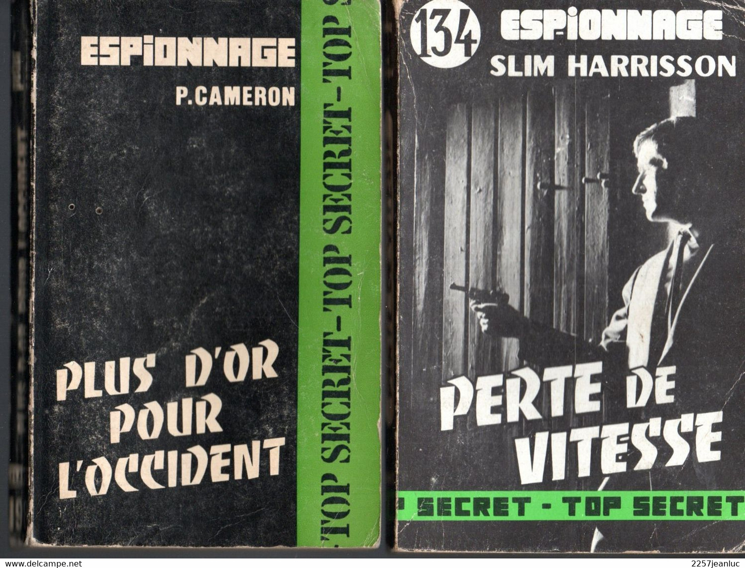2 Romans Espionnage Top Secret - Perte De Vitesse & Plus D'or Pour L'occident - Editions Atlantic De 1960/1962 - Otros & Sin Clasificación