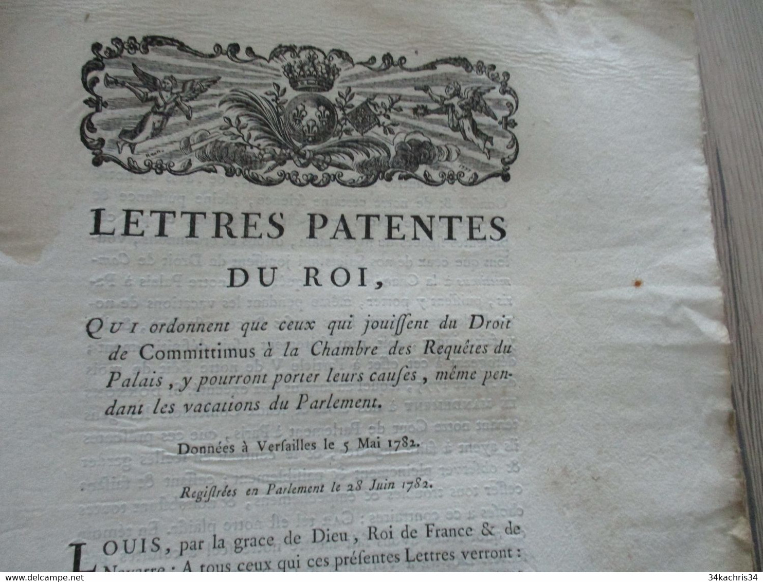 Lettres Patentes Du Roi 05/05/1782 Qui Ordonne Que Ceux Qui Jouissent Du Droit De Committimus.... Mouillures - Decretos & Leyes