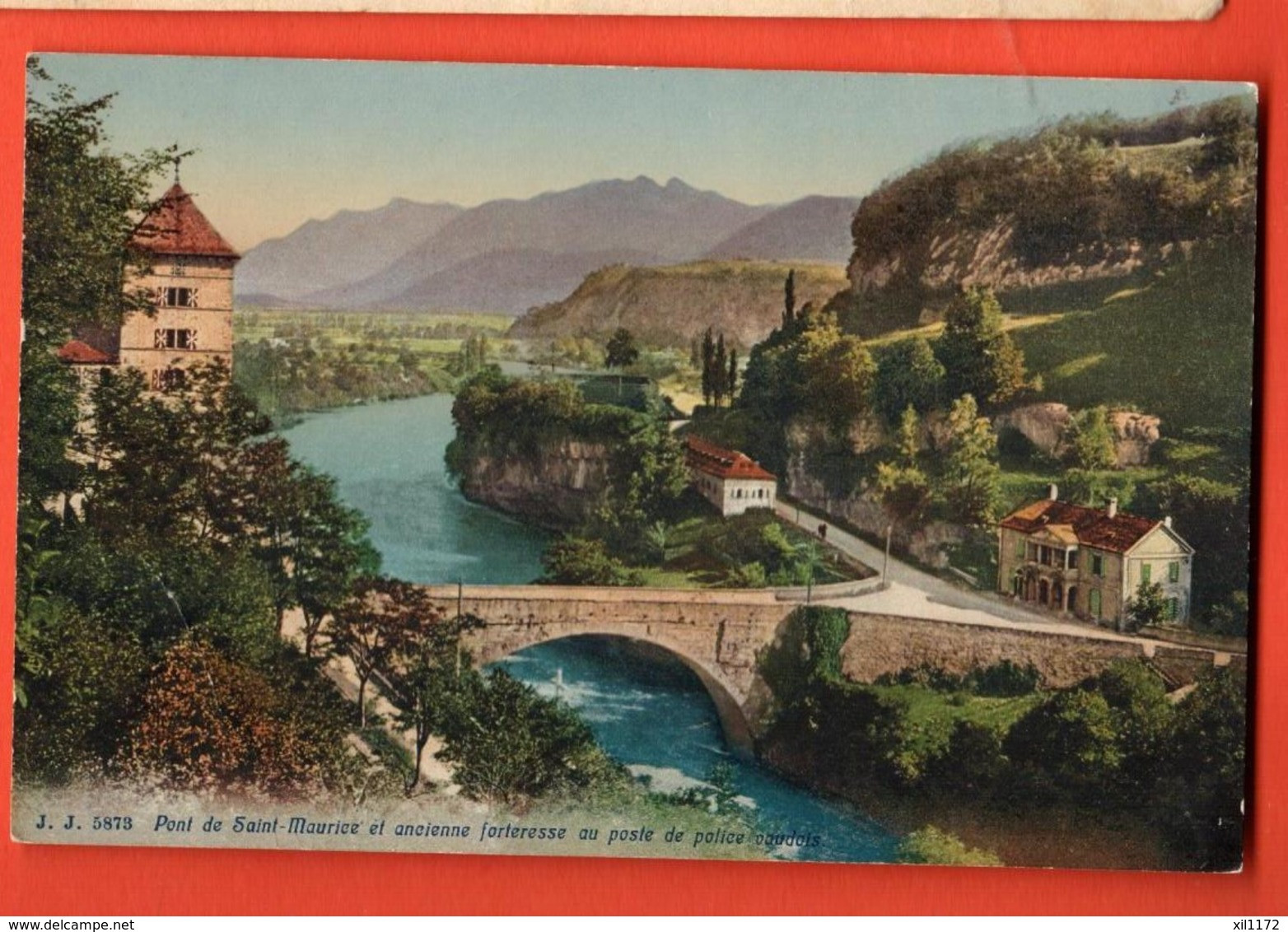 PEPC-18x Saint-Maurice, Pont Sur Le Rhône Et Ancienne Forteresse Du Poste De Police.  Circulé 1913. Jullien 5873 - Saint-Maurice