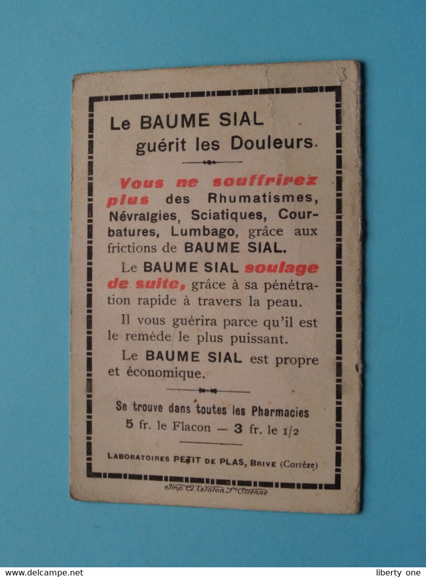 Le BAUME SIAL Guérit Les Douleurs - 1923 ( Voir / Zie Scans ) Lab. PETIT De PLAS > BRIVE ( Corrèze ) ! - Petit Format : 1921-40