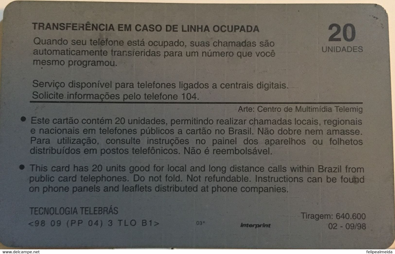 Phone Card Manufactured By Telemig In 1998 - Service Disclosure Transfer In Case Of Busy Line - Opérateurs Télécom