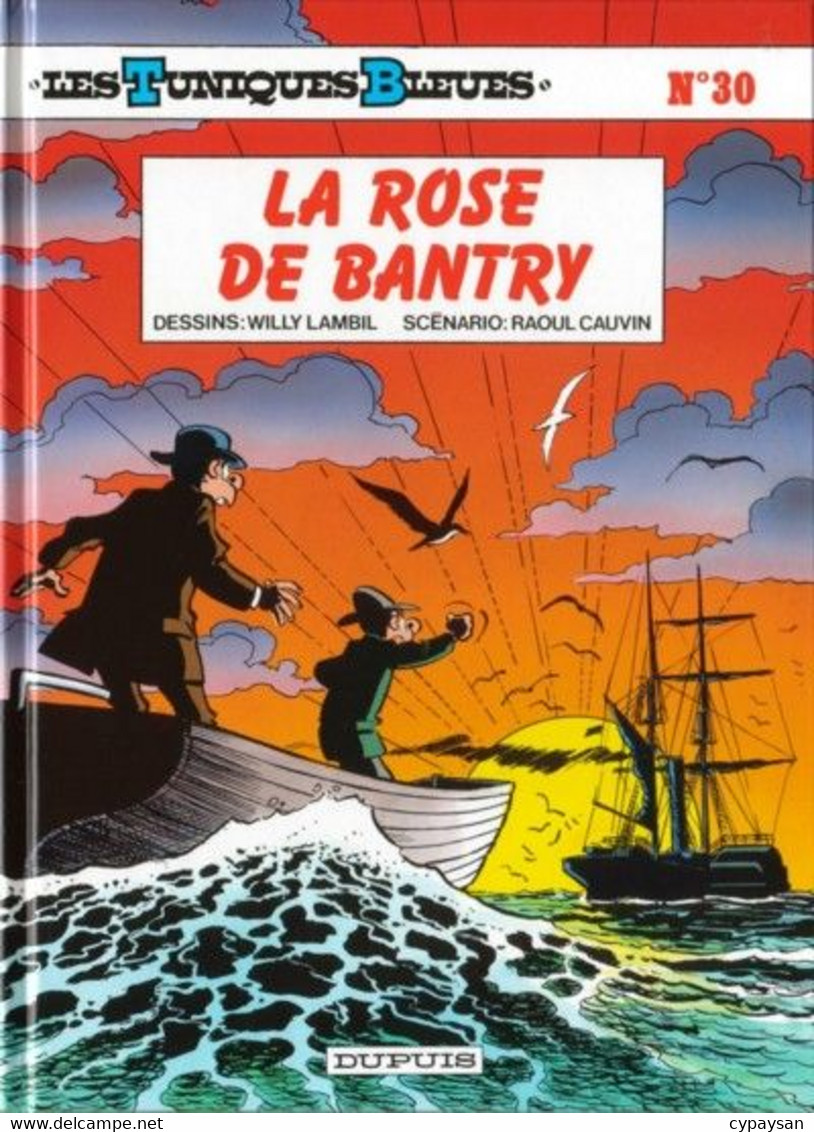 Les Tuniques Bleues 30 La Rose Du Bantry EO BE Dupuis 12/1989 Cauvin Lambil (BI6) - Tuniques Bleues, Les