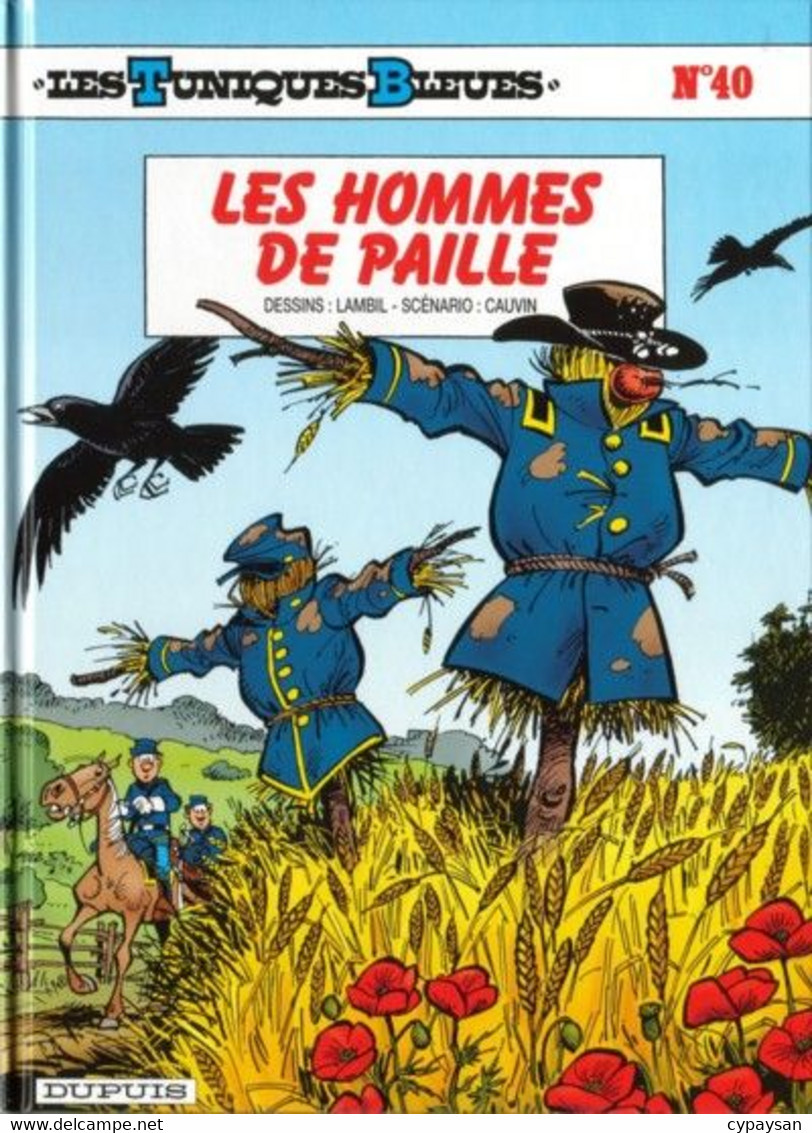 Les Tuniques Bleues 40 Les Hommes De Paille EO BE Dupuis 02/1998 Cauvin Lambil (BI6) - Tuniques Bleues, Les