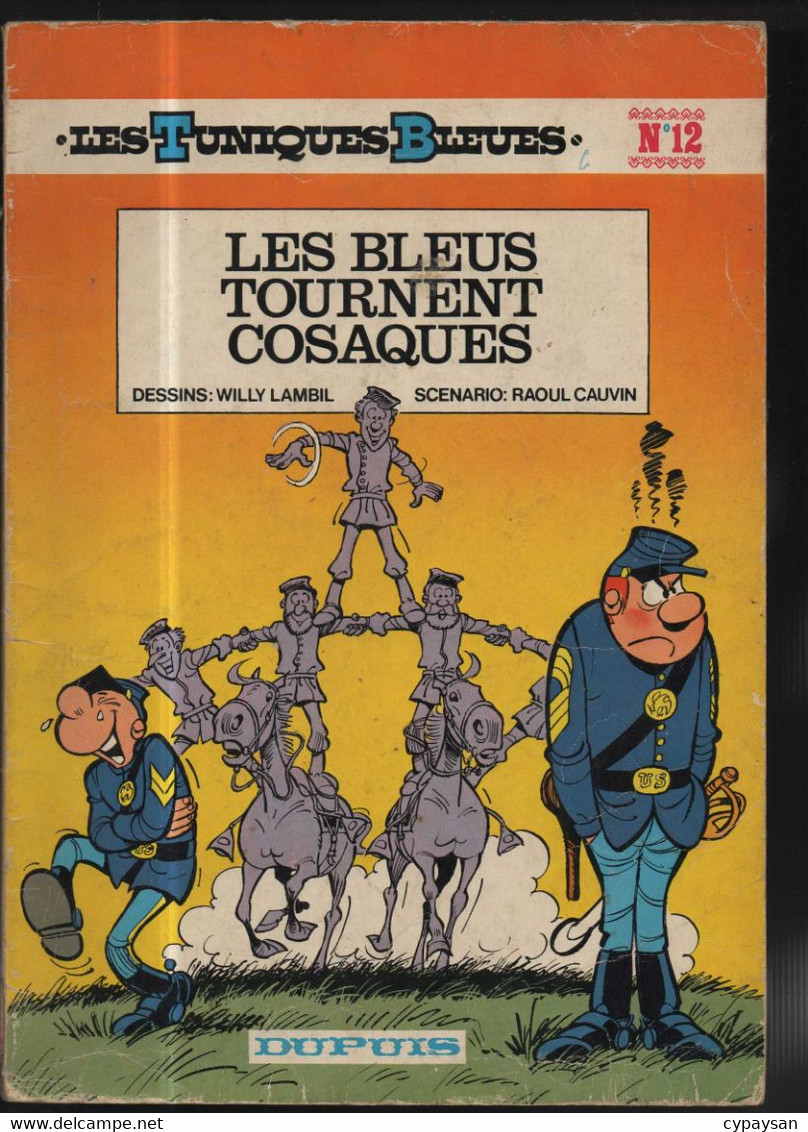 Les Tuniques Bleues 12 Les Bleus Tournent Cosaque EO SOUPLE BE Dupuis 10/1977 Cauvin Lambil (BI6) - Tuniques Bleues, Les