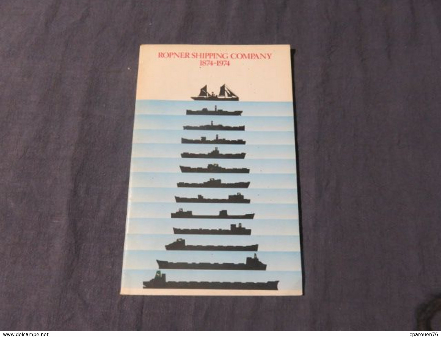 Livre Bateaux Transport Maritime The Ropner Fleet 1874-1974.   A Short History Of H Hogarth & Sons Ltd (Baron Line) And - 1950-Oggi