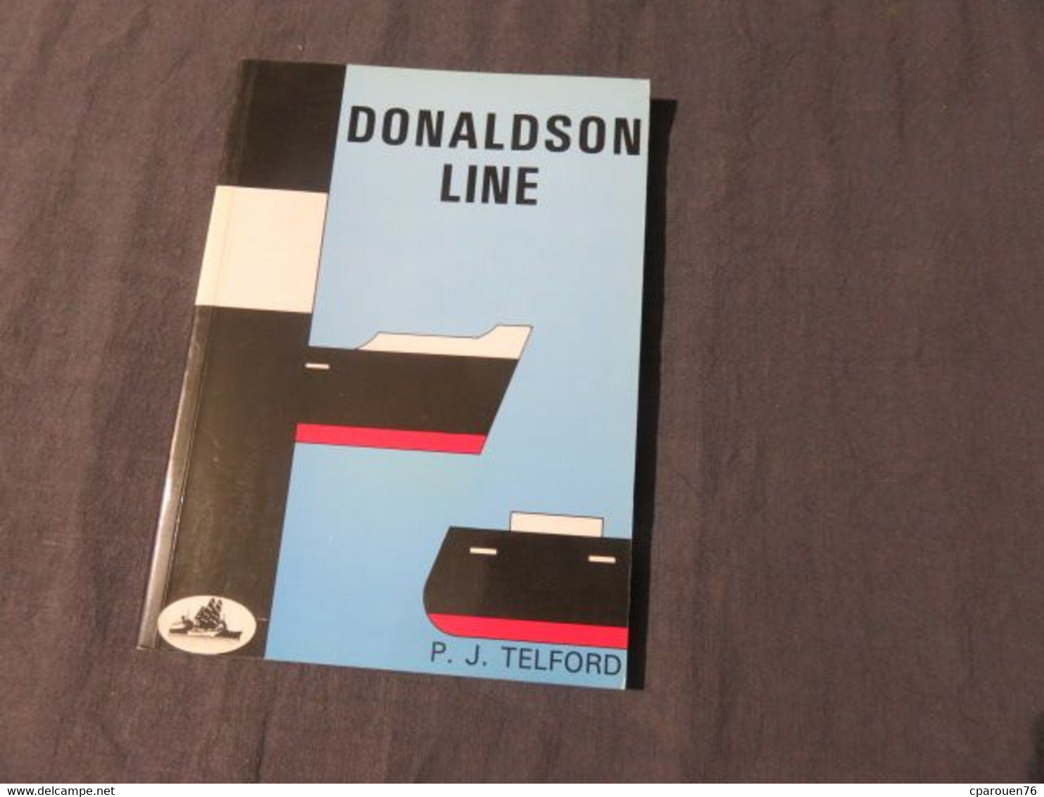 Livre Bateaux Transport Maritime Donaldson Line  Telford, P. J.  Published By The World Ship Society, 1989 - 1950-Now