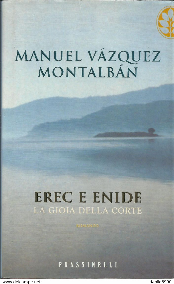 MANUEL VAZQUEZ MONTALBAN - Erec E Enide. - Sagen En Korte Verhalen