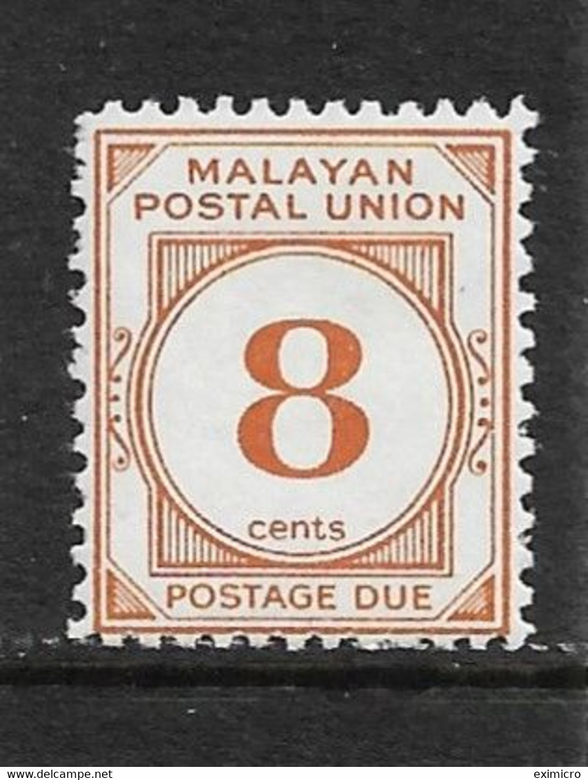MALAYA - MALAYAN POSTAL UNION 1949 8c POSTAGE DUE SG D10 MOUNTED MINT Cat £15 - Malayan Postal Union