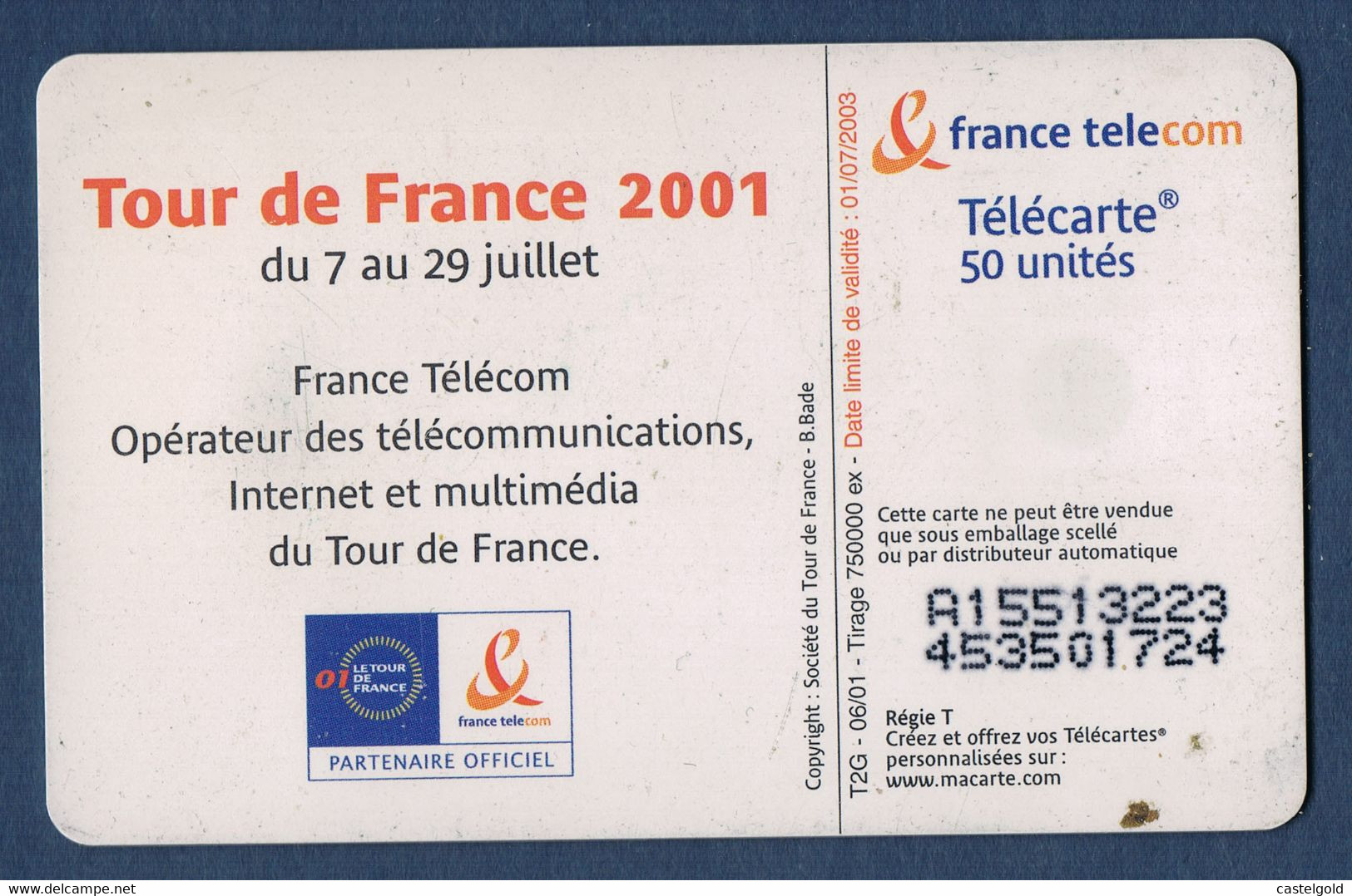 FRANCE TELECARTE 50 UNITES TOUR DE FRANCE Du 7 Au 29 JUILLET 2001 750 000 Ex - 2001