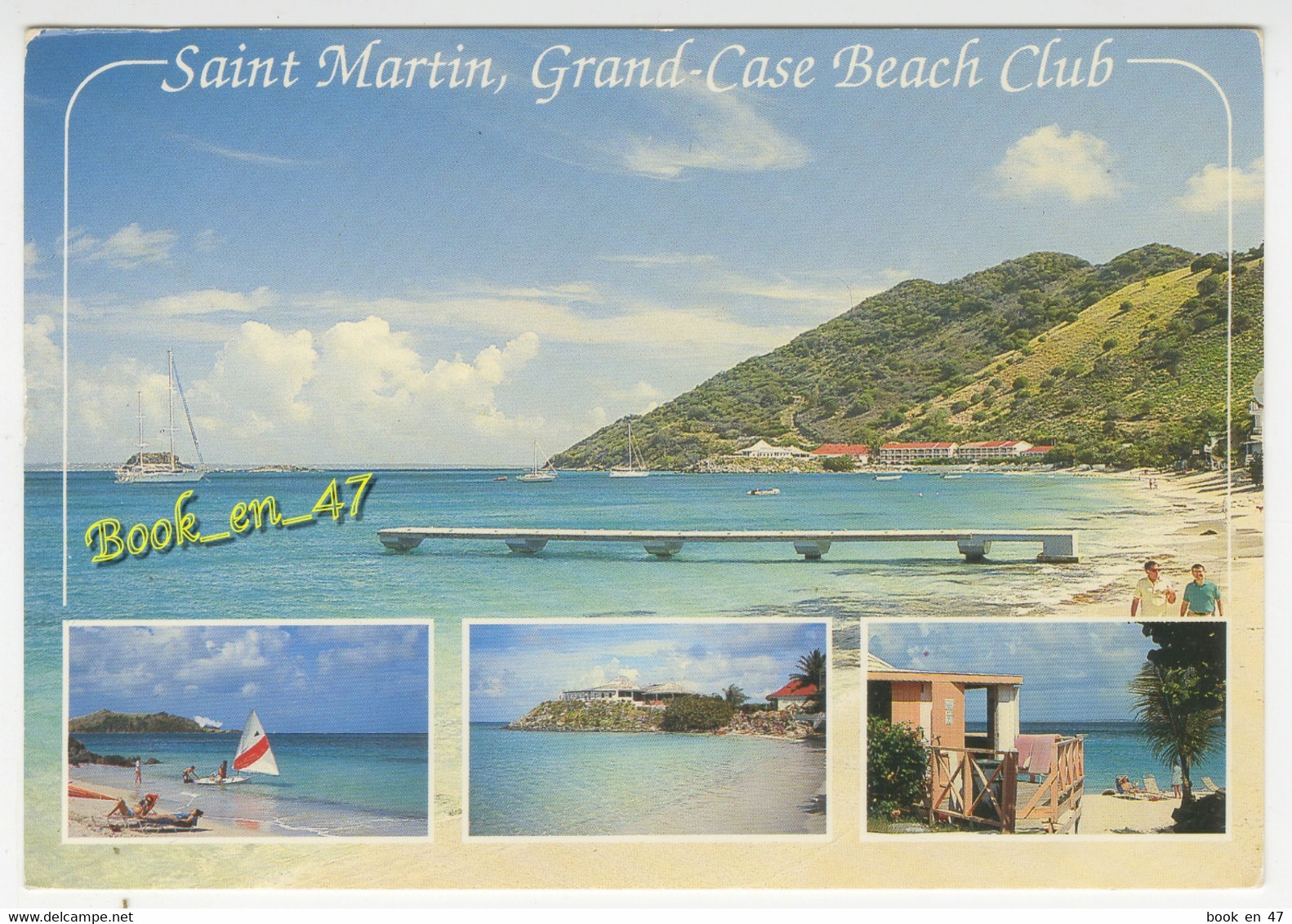 {88750} 971 Guadeloupe Saint Martin , Hôtel Grand Case Beach Club , Multivues - Saint Martin