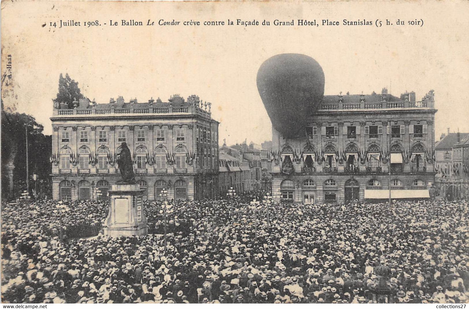 54-NANCY- 14 JUILLET 1908, LE BALLON , LE CONDOR CREVÉ CONTRE LA FAÇADE DU GRAND HÔTEL PLACE STANISLAS - Nancy