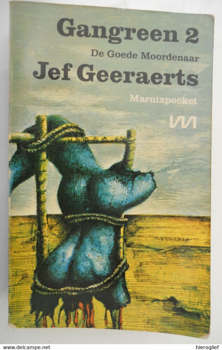 GANGREEN 2 De Goede Moordenaar - Door Jef Geeraerts ° Antwerpen + Gent Afrika Congo - Literature