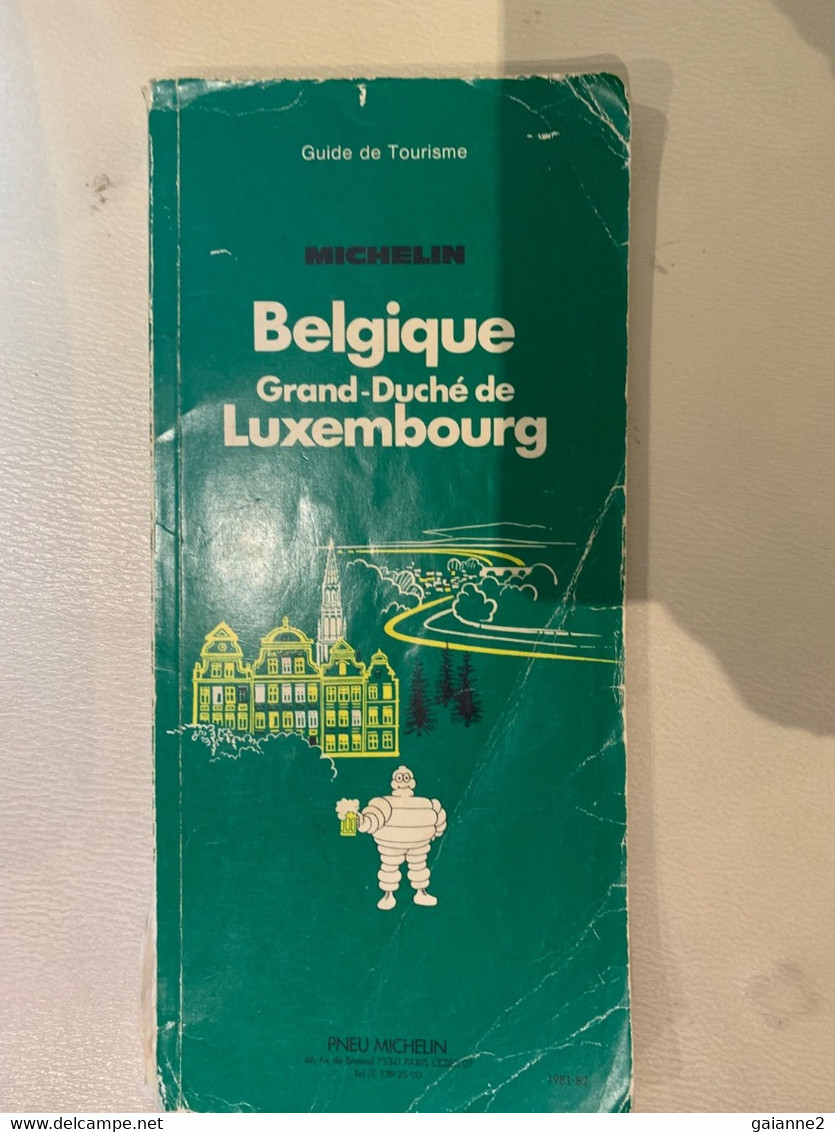 Guide Michelin (guide De Tourisme) Belgique Grand Duché Du Luxembourg 1981 - Michelin (guide)